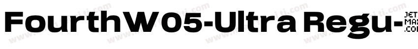 FourthW05-Ultra Regu字体转换